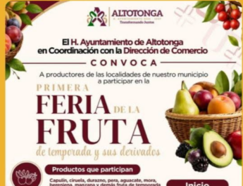 Altotonga, Veracruz la riqueza de nuestra tierra se hace presente en la Primera Feria de la Fruta de Temporada y sus Derivados