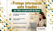 SSPC emite recomendaciones para prevenir fraudes por falsas ofertas de recuperación de dinero y supuestas fiscalías digitales
